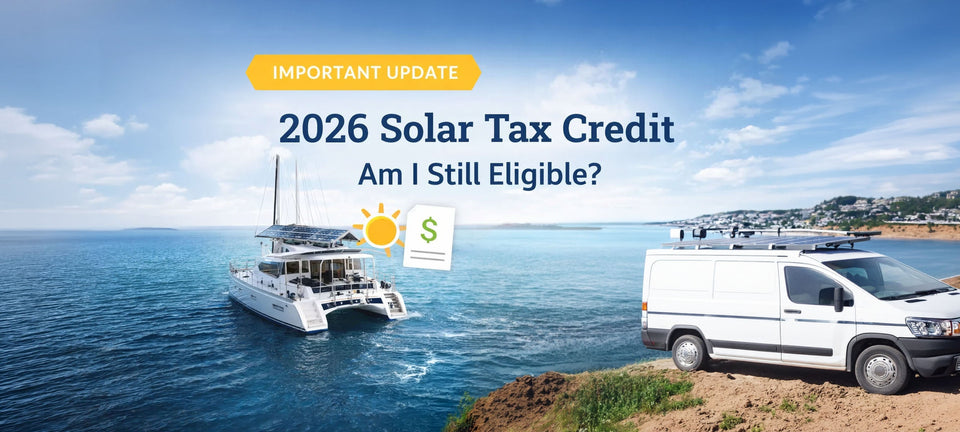 Solar Tax Credit 2026: Rules, Eligibility & What Marine & Van Owners Should Know