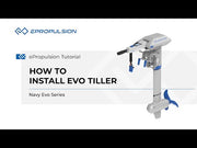ePropulsion Navy Evo Series | How to install Evo Tiller