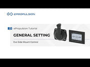 ePropulsion Evo Side Mount Control | General Setting